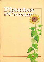 Livro Plantas que Curam Vol. 1- a Natureza a Serviço de sua Saúde Autor Desconhecido (1983) [usado]