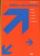 Livro Gráfica Del Entorno: Signos, Señales Y Rótulos, Técnicas Y Materiales Autor Sims, Mitzi (1991) [usado]