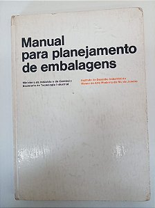 Livro Manual de Planejamento de Embalagens Autor Ministério de Industria e Comércio [usado]