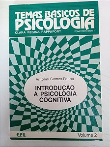 Livro Temas Básicos de Psicologia - Introdução á Psicologia Cognitiva Autor Pena, Antonio Gomes (1984) [usado]