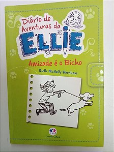 Livro Diário de Aventuras da Ellie - Amizade é o Bicho Autor Barshaw, Ruth Mcnally (2014) [usado]
