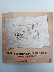 Livro as Impublicáveis Pérolas da Propaganda - Agora Publicadas Autor Marx, Victor (2007) [usado]