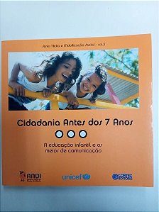 Livro Cidadania Antes dos 7 Anos Autor Serie Midia e Mobilização Social Vol. 2 (2003) [usado]