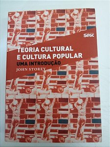 Livro Teoria Cultural e Cultura Popular Autor Storey, John (2015) [seminovo]