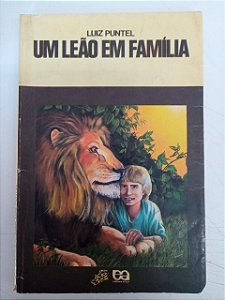 Livro um Leão em Família Autor Puntel, Luiz (1991) [usado]