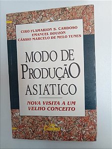 Livro Modo de Produção Asiático - Nova Visita a um Velho Conceito Autor Cardoso, Ciro Flamarion S. (1990) [usado]