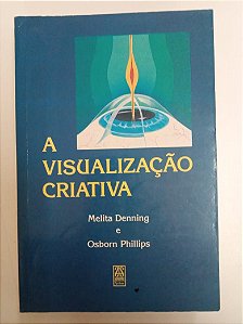 Livro a Visualização Criativa Autor Denning, Melita (1989) [usado]