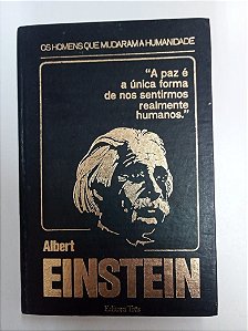Livro os Homens que Mudaram a Humanidade Autor Einstein, Albert (1975) [usado]