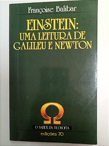 Livro Einstein : Uma Leitura de Galileu e Newton Autor Balibar, Françoise [usado]