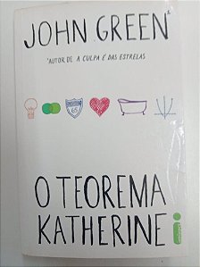 Livro o Teorema de Katherine Autor Green, John (2013) [usado]