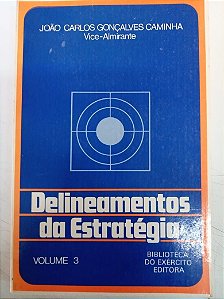 Livro Delineamentos da Estratégia Vol.3 Autor Caminha, João Carlos (1983) [usado]
