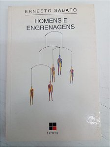Livro Homens e Engrenagens Autor Sábato, Ernesto (1993) [usado]