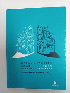 Livro Casal e Família Como Paciente Autor Ramos, Madalena (1994) [usado]