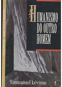 Livro Humanismo do Outro Homem Autor Lévonas, Emmanuel (1993) [usado]