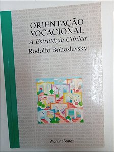 Livro Orientação Vocacional- a Estratégia Clinica Autor Bohoslavsky, Rodolfo (1993) [usado]