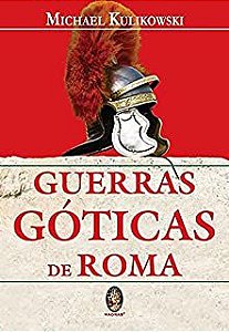 Livro Guerras Góticas de Roma Autor Kulikowski, Michael (2008) [usado]