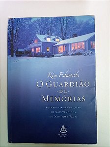 Livro o Guardião de Memórias Autor Edwards, Kim (2007) [usado]