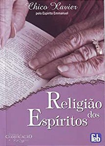 Livro Religião dos Espíritos Autor Xavier, Chico (2008) [usado]