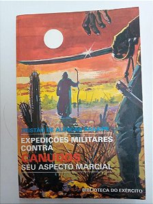 Livro Expedições Militares contra Canudos - seu Aspecto Marcial Autor Araripe, Tristão de Alencar (1985) [usado]
