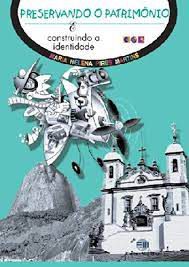 Livro Preservando o Patrimônio e Construindo a Identidade Autor Martins, Maria Helena Pires (2002) [usado]