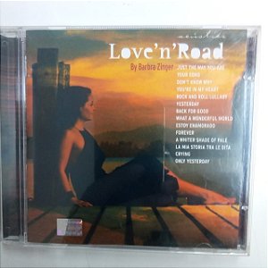 Cd Barbra Zinger - Love´n Road Interprete Barbra Zinger (2004) [usado]