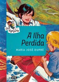 Livro a Ilha Perdida (série Vaga-lume) Autor Dupré, Maria José (2018) [usado]