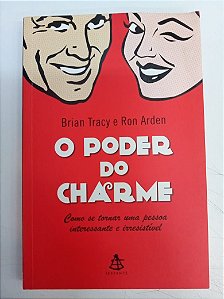 Livro o Poder do Charme Autor Tracy, Brian (2010) [usado]