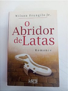 Livro o Abridor de Latas Autor Frungilo Junior, Wilson (2009) [usado]
