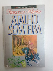 Livro Atalho sem Fim Autor Marins, Francisco (1986) [usado]