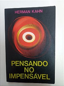 Livro Pensamento no Impensável Autor Kahn, Herman (1971) [usado]