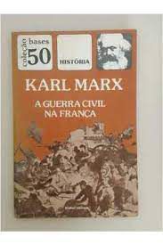 Livro a Guerra Civil na França : Mensagem do Conselho Geral da Associação Internacional dos Trabalhandores Autor Karl, Marx (1986) [usado]