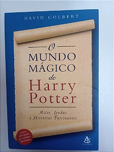 Livro o Mundo Mágico de Harry Potter Autor Colbert, David (2001) [usado]