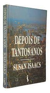 Livro Depois de Tantos Anos Autor Isaacs, Susan (1994) [usado]