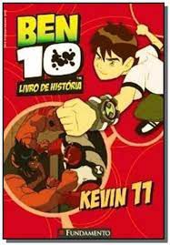 Livro Ben 10 - Livro de História : Kevin 11 Autor Hutchison, Barry (2010) [usado]