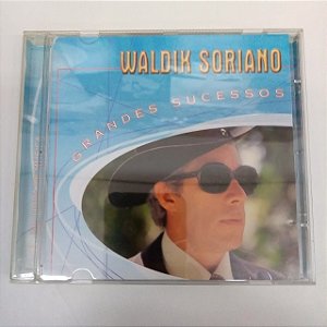 Cd Waldik Soriano - Grandes Sucessos Interprete Waldik Soriano [usado]