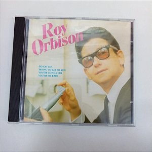 Cd Roy Orbison - Go Go Go Interprete Roy Orbison (1990) [usado]