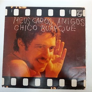 Disco de Vinil Chico Buarque - Meus Caros Amigos Interprete Chico Buarque (1976) [usado]