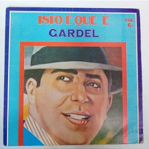 Disco de Vinil Isto é que é Gardel Vol.6 Interprete Hector Maure (1976) [usado]