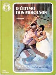 Livro o Último dos Moicanos Autor Cooper, James F. (1972) [usado]