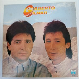 Disco de Vinil Gilberto e Gilmar - 1990 Interprete Gilberto e Gilmar (1990) [usado]