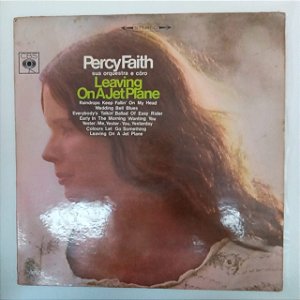 Disco de Vinil Percy Faith sua Orquestra de Coro - Leaving On a Jet Plane Interprete Percy Faith e sua Orquestra de Couro (1970) [usado]