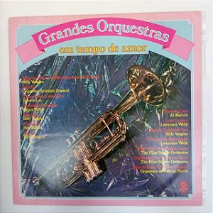 Disco de Vinil Grandes Orquestras em Tempo de Amor Interprete Varios (1984) [usado]