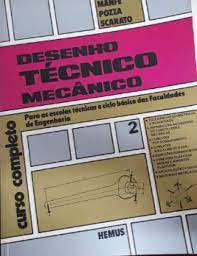 Livro Desenho Técnico Mecânico Vol. 2- Curso Compelto para as Escolas Técnicas e Ciclo Básico das Faculdades de Engenharia Autor Manfé/ Pozza/ Scarato (1977) [usado]