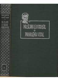 Livro Mr. Slang e o Brasil e Problema Vital Vol. 8- Obras Completas de Monteiro Lobato Autor Lobato, Monteiro (1951) [usado]