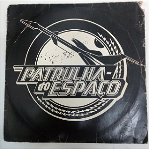 Disco de Vinil Patrulha do Espaço Interprete Patrulha do Espaço (1980) [usado]