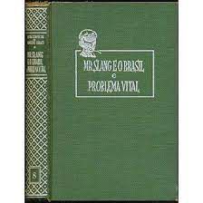 Livro Mr. Slang e o Brasil e Problema Vital Vol. 8 - da Coleção Obras Completas de Monteiro Lobato Autor Lobato, Monteiro (1951) [usado]