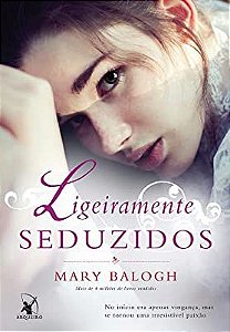 Livro Ligeiramente Seduzidos Autor Balogh, Mary (2016) [usado]