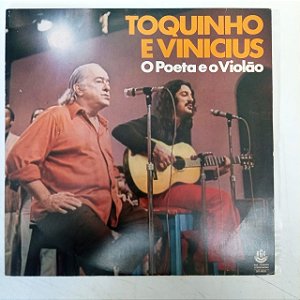 Disco de Vinil Toquinho e Vinicius - o Poeta e o Violão Interprete Toquinho e Vinicius (1975) [usado]