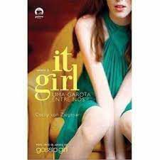 Livro It Girl Vol.2 - Uma Garota entre Nós Autor Ziegesar, Cecily Von (2008) [usado]