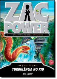 Livro Zac Power: Turbulência no Rio - 24 Horas para Salvar o Mundo e Tomar um Banho Autor Larry, H.i. (2011) [usado]